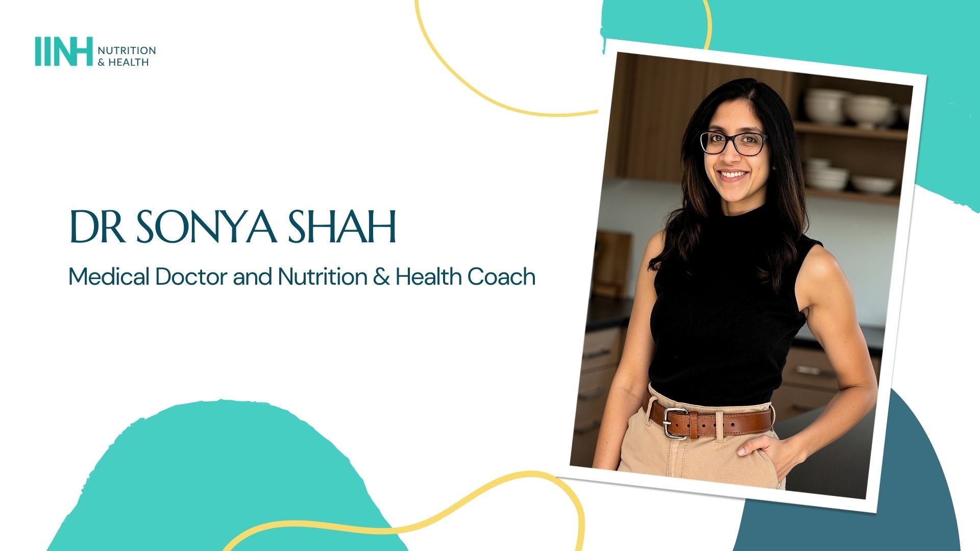 Student Spotlight: Dr Sonya Shah • IINH